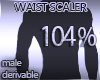 Waist Scaler 104%