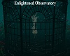 Enlightened Observatory