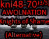 AWOL KnightsOfShamePart3