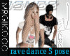 rave dance . 5 spots