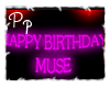 <Pp> Muse Birthday Sign