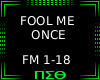 Fool Me Once
