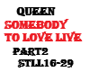 Queen-somebody to love 2