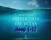 Deeper than the Ocean