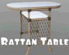 * Rattan Table