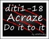 MF~ Acraze - Do it to it