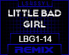 LBG - LITTLE BAD GIRL