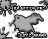 [MS] Do NOT annoy me