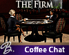 *B* The Firm/Coff Chat