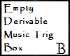 Empty Derivable Trig Box