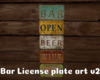 *Bar License Plate ArtV2
