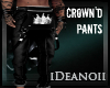 D'Crown'd Pants