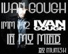 Ivan Gough In My Mind