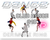 P|ClubDance810 Ring DRV