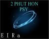 PSY-2 PHUT HON