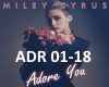 MILEY CYRUS- ADORE YOU