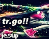 !!~Slow Gotta Go