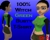 100% Witch Green Busty T