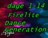 Firelite Dance Generatio