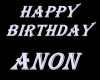 Happy birthday Anon