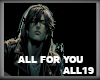!ALL FOR YOU