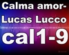 CALMA AMOR-LUCAS LUCCO