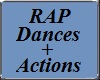 Rap Dances +Actions