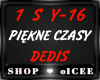 PiÄkne Czasy-Dedis