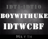 BoyWithUke - IDTWCBF
