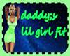daddys lil girl green 