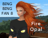 BingBing Fan8- Fire Opal