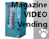 Magazine Video Vending M