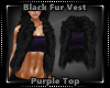 Blk Fur Vest + Purpl Top