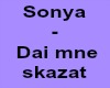 Sonya - Dai mne skazat