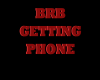 BRB Getting Phone