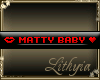 {Liy} Matty Baby