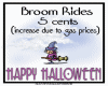 Broom Rides 5 cents