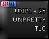 Unpretty - TLC - UNP
