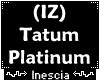 (IZ) Tatum Platinum