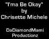 CM - Ima Be Okay