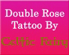 [CFD]Double Rose Tattoo