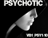 PSYCHOTIC [VB1]