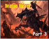 |Dragon Riders Part3|