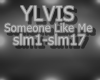 Ylvis Someone Like Me