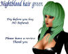 Nightblood hair green