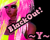 ~Y~DJ Blackout Room/Club