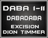 EXCISION DION TIMMER DAB