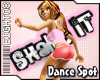 [8O8] Shake It! Dance AF