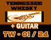 TENNESSEE WHISKY + GUITA