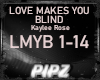 *P* Love Makes You Blind